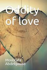 Oddity of love