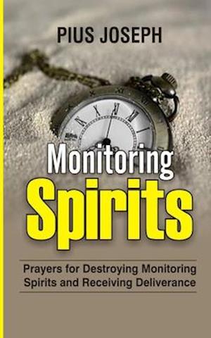 Monitoring Spirits