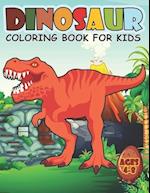 Dinosaur Coloring Book For Kids Ages 4-8: A Big Dinosaur Coloring Book For Boys and Girls 