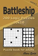 Battleship puzzle book for adults.: 200 Logic Puzzles 10x10 (Volume 2) 