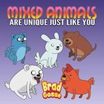 Mixed Animals: Are Unique Just Like You 