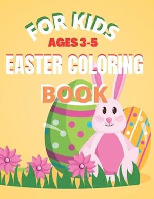 For Kids Ages 3-5 Easter Coloring Book