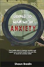 Going to war with anxiety