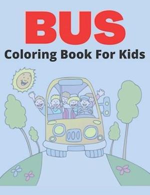 Bus Coloring Book For Kids