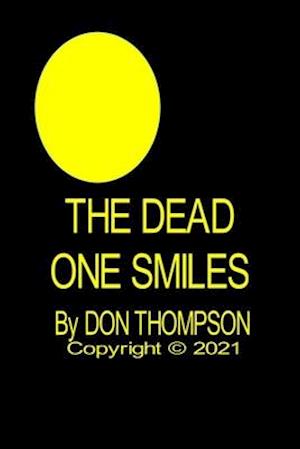 The Dead One Smiles