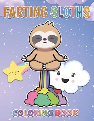 Farting Sloths Coloring Book: Kawaii Sloth Designs For Kids And Adults