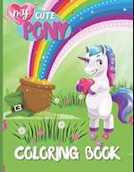 My Cute Pony Coloring Book