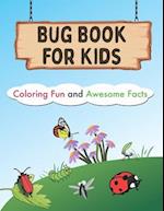 bug book for kids coloring fun and awesome