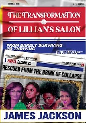 The Transformation of Lillian's Salon