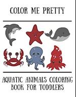 Aquatic Animal Coloring Book for Toddlers