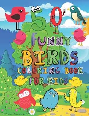 50 Funny Birds Coloring Book for Kids