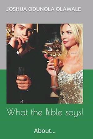 What the Bible says!: About...