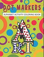 Dot Markers Alphabet Activity Coloring Book