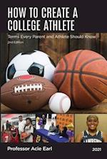 How to create a college athlete, 2nd edition