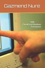 SME ( Small and Medium Enterprise) 