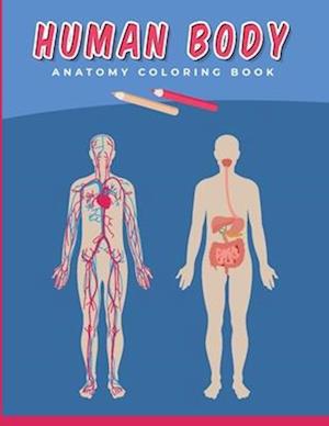 Human Body Anatomy Coloring Book