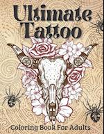Ultimate Tattoo Coloring Book For Adults