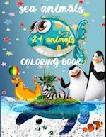 Sea Animals Coloring Book -24 animals : Penguin-Sharks-Jellyfish-Otter-Lobster-Walrus-Tuna... 