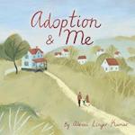 Adoption & Me: A bedtime story to help young children understand the concept of adoption. 
