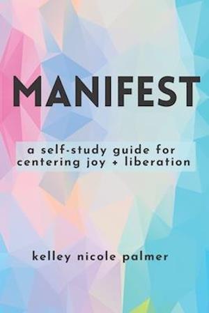 Manifest: : 30 Days Of Intentional Mantras