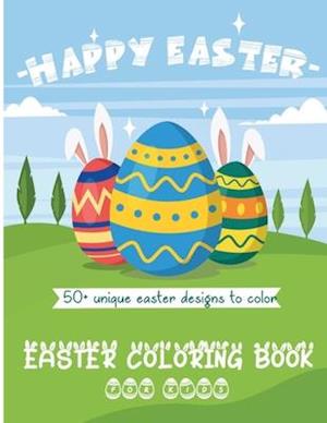 Easter Coloring Book For Kids: 50+ Unique Easter Designs to Color | Ages 4-8 | Toddlers & Children