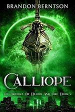 Calliope: The Trilogy of Blood and Fire Book 2: An Urban/Dark Fantasy Novel 
