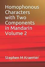 Homophonous Characters with Two Components in Mandarin Volume 2