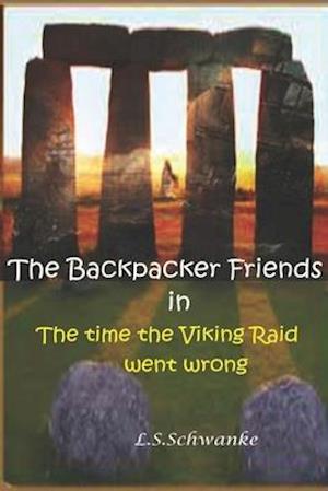 The Backpacker Friends 1: The time the Viking Raid went wrong