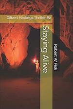 Staying Alive: Gilbert Hastings Thriller #2 