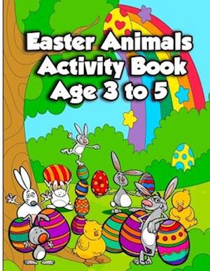 Easter Animals Activity Book Age 3 to 5