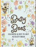 Busy Bees Coloring and Dot To Dot