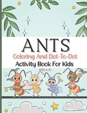 Ants Coloring and Dot To Dot