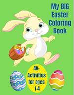 My Big Easter Coloring Book: Easter Bunny Coloring Book for Ages 1- 4 