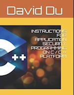 Instructions for Application Security Programming on C / C ++ Platform