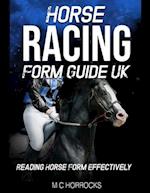 Horse Racing Form Guide UK: Reading Horse Form Effectively 
