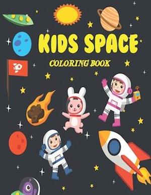 Kids Space Coloring Book: Fun Outer Space Coloring Pages With Planets, Stars, Astronauts, Space Ships and More! - Activity Coloring Book for Kids and