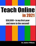 Teach Online in 2021: $50,000+ in my first year and more in the second! 
