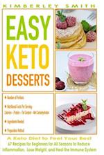 EASY KETO DESSERTS - A Ketogenic Diet to Feel Your Best