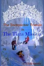 The Backpacker Friends: The Tiara Mission 