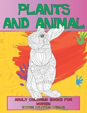 Adult Coloring Books for Women Plants and Animal - Stress Relieving Designs