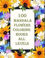 100 mandala flowers coloring books all levels