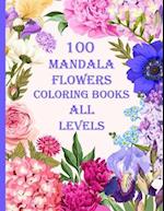 100 mandala flowers coloring books all levels