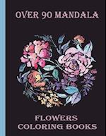 over 90 mandala flowers coloring books