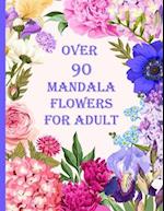 over 90 mandala flowers for adult