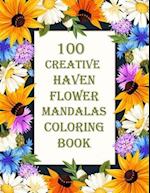 100 Creative Haven Flower Mandalas Coloring Book