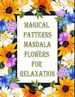 Magical Patterns mandala flowers for relaxation