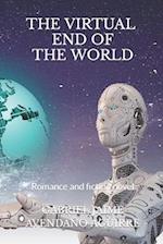 THE VIRTUAL END OF THE WORLD: Romance and fiction novel 