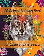 100 Animal Coloring Book for Older Kids & Teens