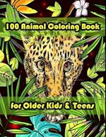 100 Animal Coloring Book for Older Kids & Teens