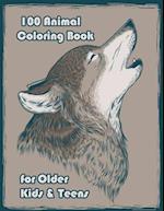 100 Animal Coloring Book for Older Kids & Teens